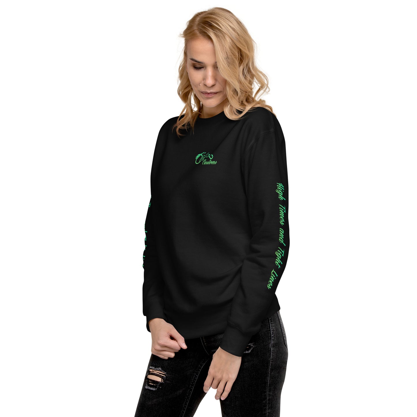High Times and Tight Lines Unisex Sweatshirt